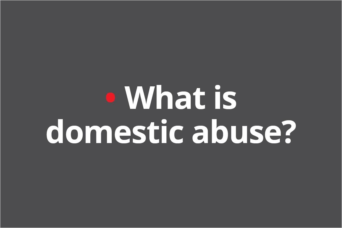 What is domestic abuse?